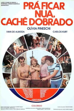 Pra Ficar Nua, Cachê Dobrado (1977) Pra Ficar Nua, Cachê Dobrado (1977)