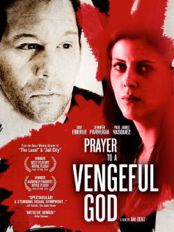 Prayer to a Vengeful God (2010) Prayer to a Vengeful God (2010)