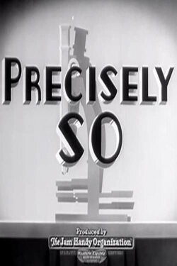 Precisely So (1937)