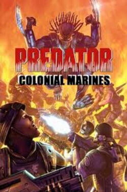 Predator vs. Colonial Marines (2016)