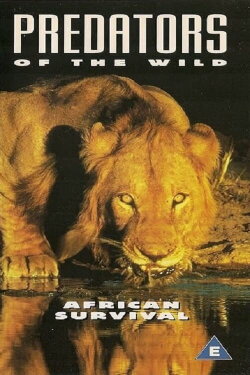 Predators of the Wild: African Survival (1994) Predators of the Wild: African Survival (1994)
