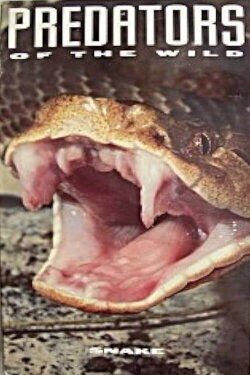 Predators of the Wild: Snake (1993) Predators of the Wild: Snake (1993)
