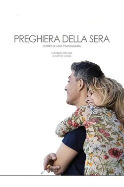 Preghiera della sera (Diario di una passeggiata) (2021) Preghiera della sera (Diario di una passeggiata) (2021)
