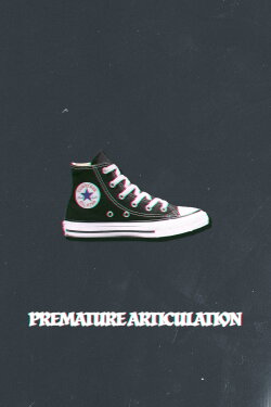 Premature Articulation (2024) Premature Articulation (2024)