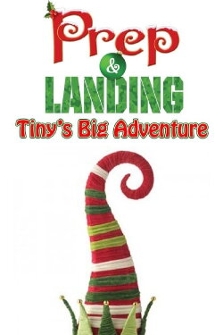 Prep & Landing: Tiny's Big Adventure (2011) Prep & Landing: Tiny's Big Adventure (2011)