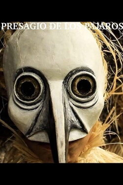 Presagio de los Pajaros (2017)