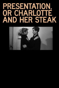 Presentation, or Charlotte and Her Steak (1951)