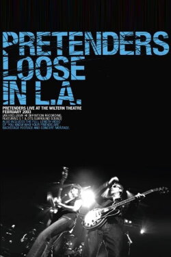 Pretenders - Loose in L.A. (2003) Pretenders - Loose in L.A. (2003)