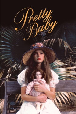 Pretty Baby (1978) Pretty Baby (1978)