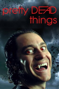 Pretty Dead Things (2006) Pretty Dead Things (2006)