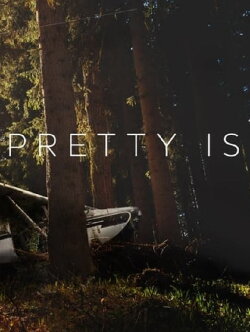 Pretty Is (2017) Pretty Is (2017)