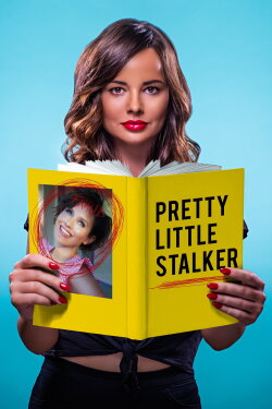 Pretty Little Stalker (2018) Pretty Little Stalker (2018)
