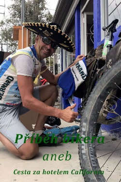 Příběh bikera aneb Cesta za hotelem California (2020)