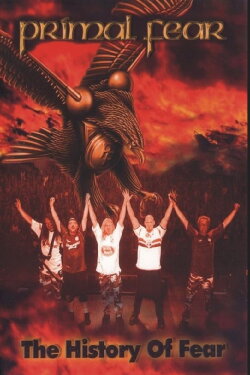 Primal Fear- The History Of Fear (2003) Primal Fear- The History Of Fear (2003)