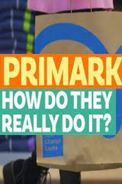Primark: How Do They Really Do It? (2022)