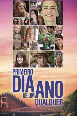 Primeiro Dia de um Ano Qualquer (2013) Primeiro Dia de um Ano Qualquer (2013)