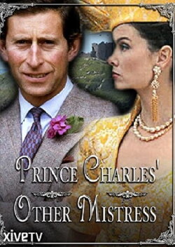 Prince Charles' Other Mistress (2008) Prince Charles' Other Mistress (2008)