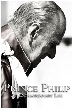 Prince Philip: An Extraordinary Life (2021) Prince Philip: An Extraordinary Life (2021)