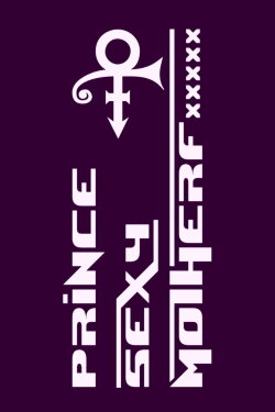 Prince: Sexy Mother F***** (2018)