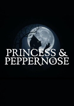 Princess & Peppernose (2021)