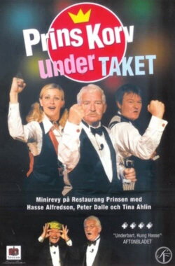 Prins Korv under taket (1999) Prins Korv under taket (1999)
