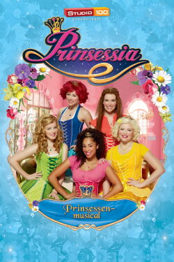Prinsessia: Prinsessenmusical (2014) Prinsessia: Prinsessenmusical (2014)