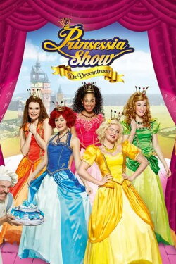 Prinsessia Show: De Droomtroon (2016) Prinsessia Show: De Droomtroon (2016)