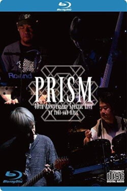 Prism - 40th Anniversary Special Live at Tiat Sky Hall (2018) Prism - 40th Anniversary Special Live at Tiat Sky Hall (2018)