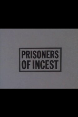 Prisoners of Incest (1984) Prisoners of Incest (1984)