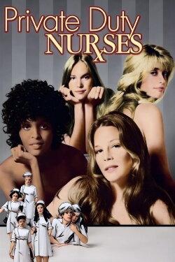 Private Duty Nurses (1971) Private Duty Nurses (1971)