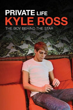Private Life: Kyle Ross (2019) Private Life: Kyle Ross (2019)