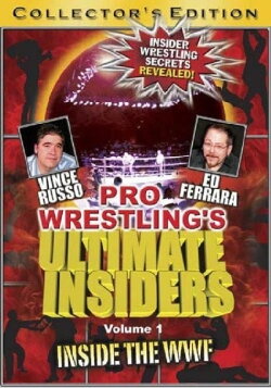 Pro Wrestling's Ultimate Insiders Vol. 1: Inside the WWF (2005) Pro Wrestling's Ultimate Insiders Vol. 1: Inside the WWF (2005)