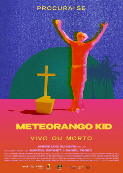 Procura-se Meteorango Kid: Vivo ou Morto (2021) Procura-se Meteorango Kid: Vivo ou Morto (2021)