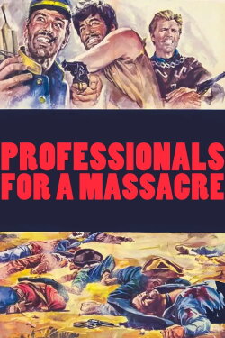 Professionals for a Massacre (1967) Professionals for a Massacre (1967)