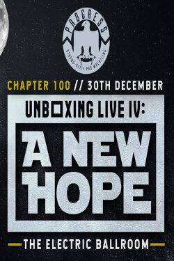 PROGRESS Chapter 100: Unboxing Live IV: A New Hope (2019) PROGRESS Chapter 100: Unboxing Live IV: A New Hope (2019)