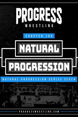 PROGRESS Chapter 104: Natural Progression (2021) PROGRESS Chapter 104: Natural Progression (2021)