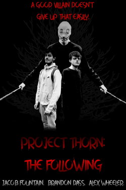 Project Thorn: The Following (2022) Project Thorn: The Following (2022)