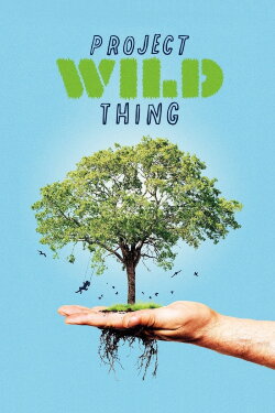 Project Wild Thing (2013) Project Wild Thing (2013)