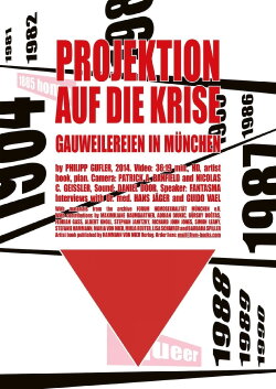 Projection on the Crisis (Gauweilereien in Munich) (2014) Projection on the Crisis (Gauweilereien in Munich) (2014)