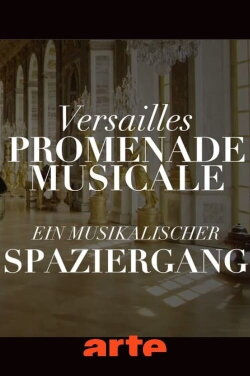 Promenade musicale à Versailles (2020) Promenade musicale à Versailles (2020)