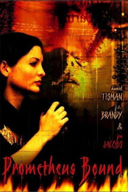 Prometheus Bound (2002)
