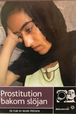 Prostitution: Behind the Veil (2004) Prostitution: Behind the Veil (2004)