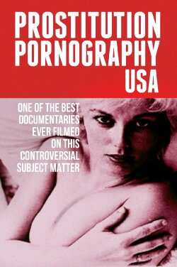 Prostitution Pornography USA (1971) Prostitution Pornography USA (1971)
