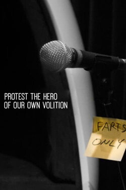 Protest the Hero: Of Our Own Volition (2016) Protest the Hero: Of Our Own Volition (2016)