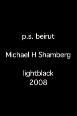 P.S. Beirut, Chapter One (2008)