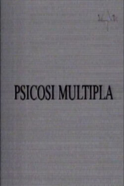 Psicosi multipla (1995) Psicosi multipla (1995)