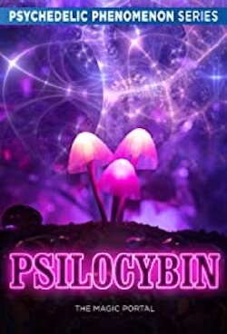 Psilocybin: The Magic Portal (2019)
