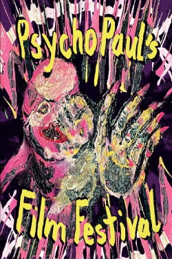 Psycho Paul's Film Festival (1990) Psycho Paul's Film Festival (1990)