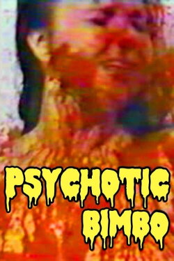 Psychotic Bimbo (1998) Psychotic Bimbo (1998)