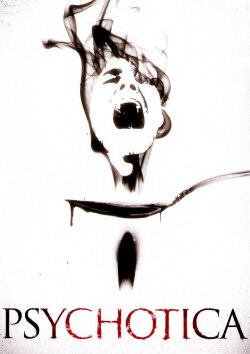Psychotica (2006) Psychotica (2006)